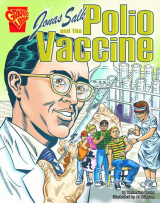 Jonas Salk and the Polio Vaccine