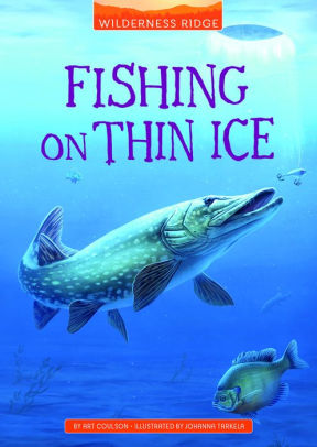 Fishing on Thin Ice