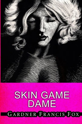 Skin Game Dame