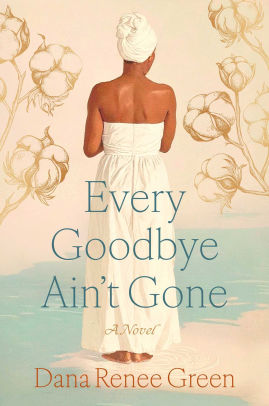 Every Goodbye Ain't Gone Dana