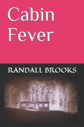 Cabin Fever