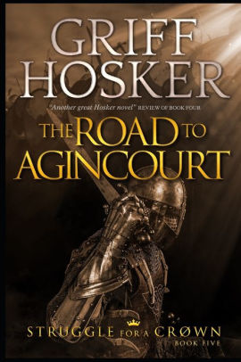 The Road to Agincourt