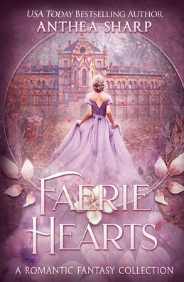 Faerie Hearts: A Romantic Fantasy Collection