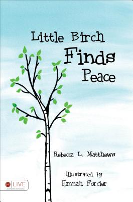 Little Birch Finds Peace