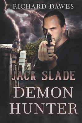 Jack Slade, Demon Hunter
