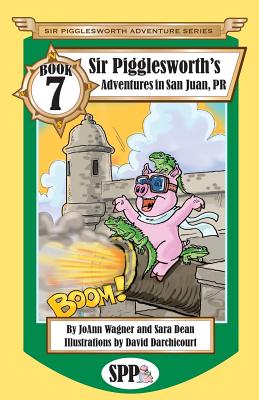 Sir Pigglesworth's Adventures in San Juan, PR