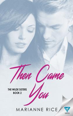 Then Came You