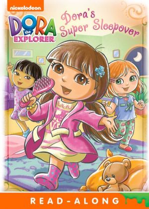 Dora's Super Sleepover