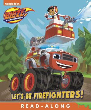 Let's Be Firefighters!