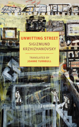 Unwitting Street: Stories