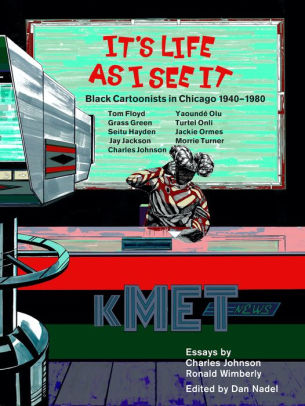 Chicago's Black Cartoonists, 1942-1982: An Anthology