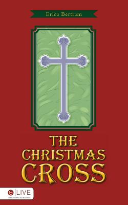 The Christmas Cross