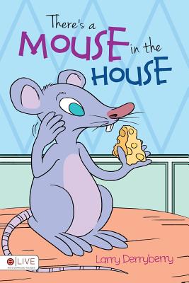 There's a Mouse in the House
