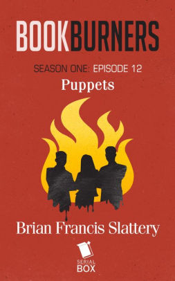 Bookburners: Puppets