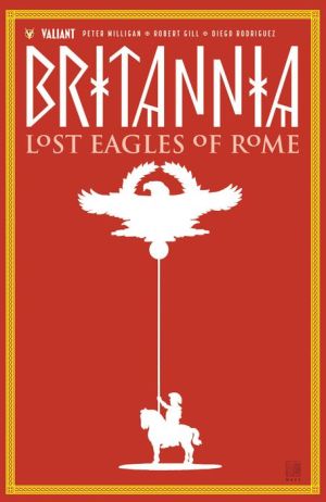 Britannia, Volume 3: Lost Eagles of Rome