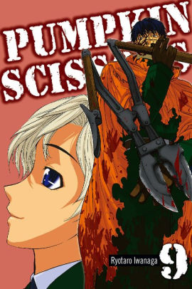 Pumpkin Scissors: Volume 9