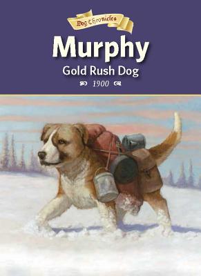 Murphy, Gold Rush Dog