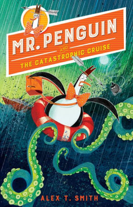 Mr. Penguin and the Catastrophic Cruise