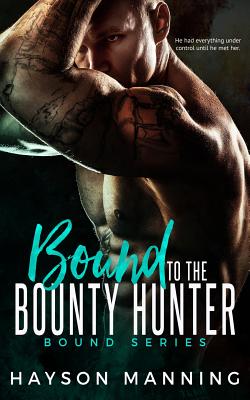 Bound to the Bounty Hunter