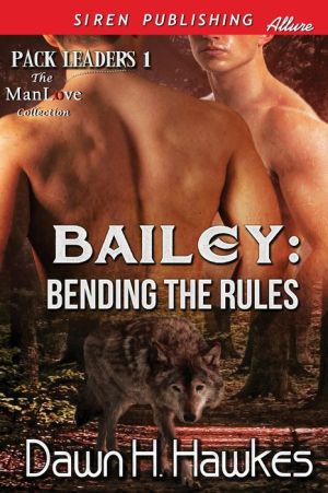 Bailey: Bending the Rules