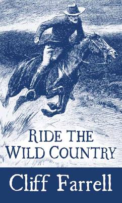Ride the Wild Country