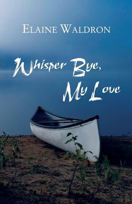 Whisper Bye, My Love