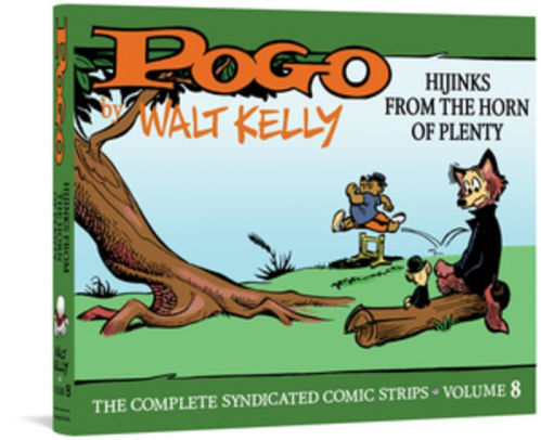 Pogo The Complete Syndicated Comic Strips: Volume 8: Hijinks from the Horn of Plenty