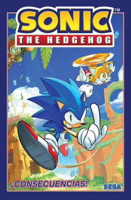 Sonic The Hedgehog, Volume 1: !Consecuencias!