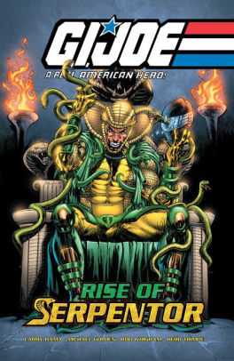 G.I. Joe: A Real American Hero-Rise of Serpentor