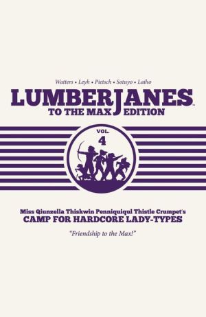 Lumberjanes To the Max Vol. 4