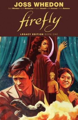 Firefly: Legacy Edition Book One