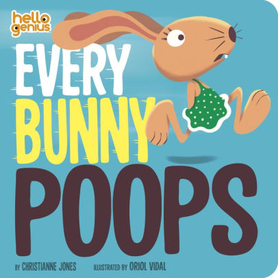 Every Bunny Poops