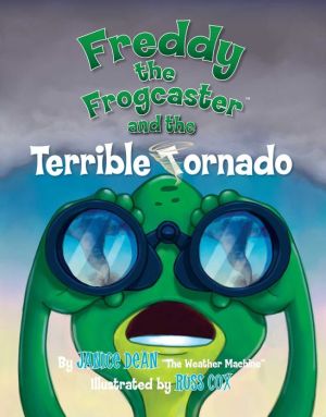 Freddy the Frogcaster and the Terrible Tornado