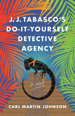 J. J. Tabasco's International Do-It-Yourself Detective Agency Carl