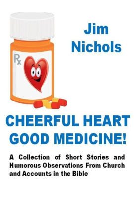 Cheerful Heart Good Medicine
