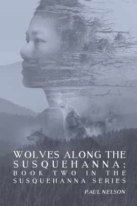Wolves Along the Susquehanna