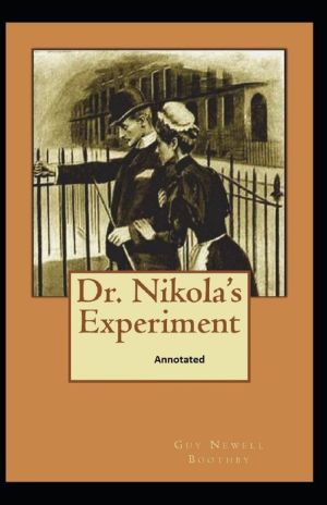 Dr. Nikola's Experiment Annotated