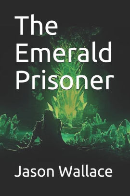 The Emerald Prisoner