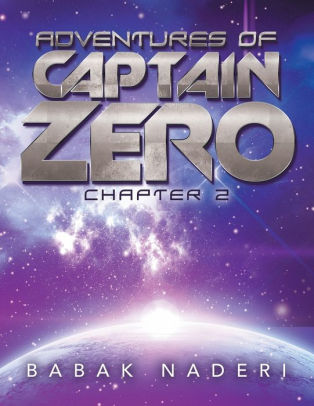 Adventures of Captain Zero: Chapter 2