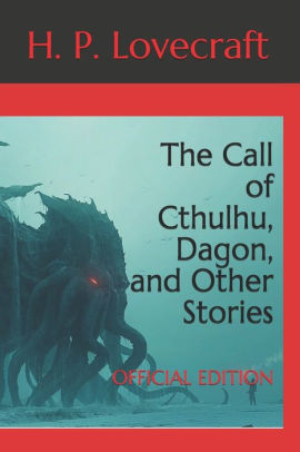 The Call of Cthulhu, Dagon, and Other Stories