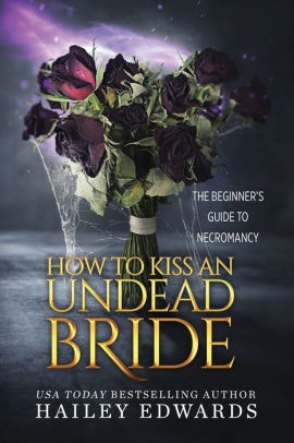 How To Kiss An Undead Bride