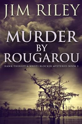 Murder by Rougarou