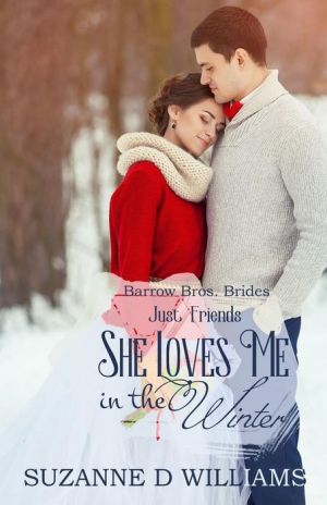 She Loves Me In The Winter (Just Friends)