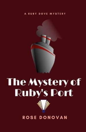 The Mystery of Ruby's Port