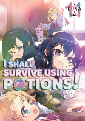 I Shall Survive Using Potions! Volume 11