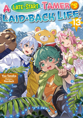A Late-Start Tamer's Laid-Back Life: Volume 13
