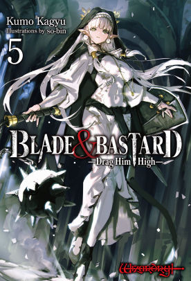 BLADE & BASTARD: Drag Him High Volume 5