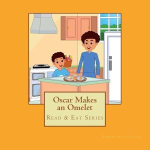 Oscar Makes an Omelet