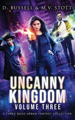 Uncanny Kingdom: Collected Volume Three