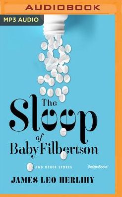 The Sleep of Baby Filbertson And Other Stories